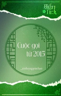 [Điển Tích - 14:00] Cuộc gọi từ 2015