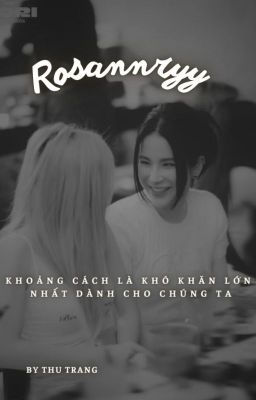 [Diệp Lâm Anh x Trang Pháp] Rosannryy