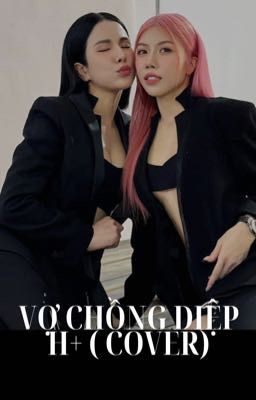 [ Diệp Lâm Anh x Trang Pháp ] Vợ Chồng Diệp H+ ( Cover )