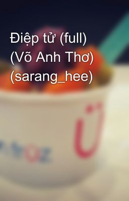 Điệp tử (full) (Võ Anh Thơ) (sarang_hee)