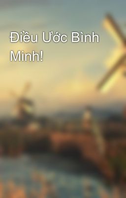 Điều Ước Bình Minh!