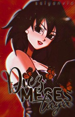 Diez Meses Tuya ┇Bardock x Gine