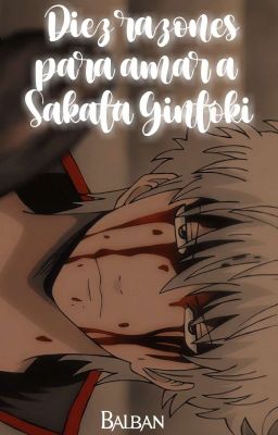 Diez razones para amar a Sakata Gintoki