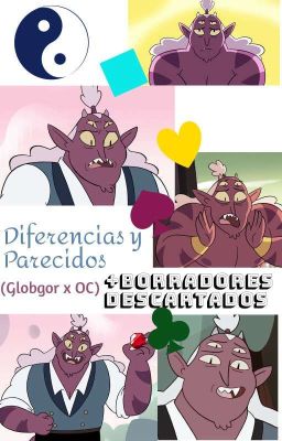 Diferencias y Parecidos (Globgor x OC) +Borradores Descartados