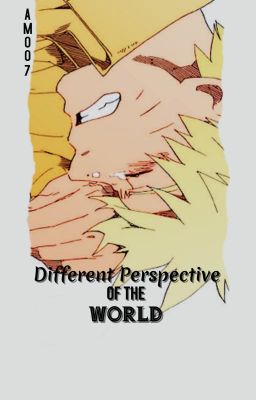 Different Perspective of the World