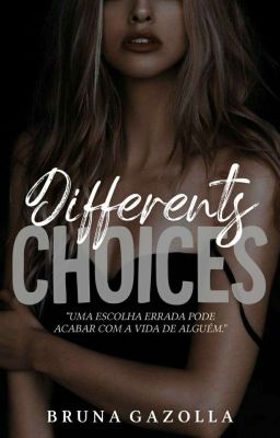 Differents Choices [Livro 2]