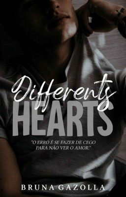 Differents Hearts  (CONCLUÍDA)