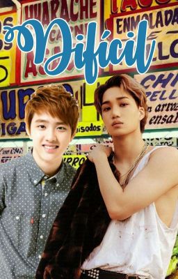 Difícil (Kaisoo)