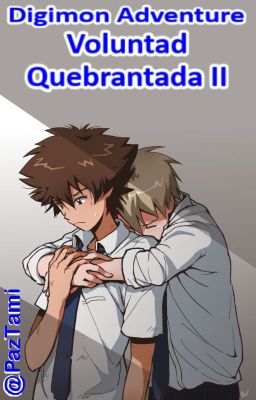 Digimon Adventure: Voluntad Quebrantada II