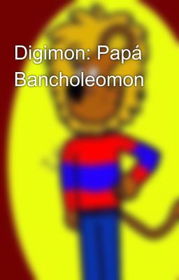 Digimon: Papá Bancholeomon