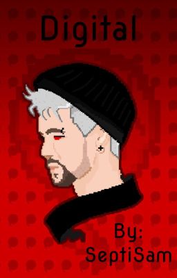 Digital (AntiSepticEye x Reader)