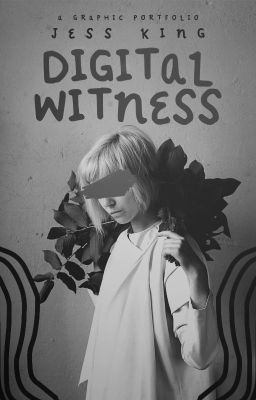 Digital Witness (Portfolio 2.0)