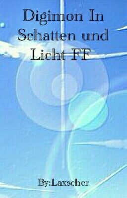 Digiwelt in Schatten und Licht FF (YouTuber Geschichte)