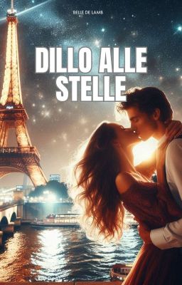 Dillo alle stelle