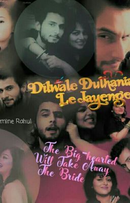 Dilwale dulhania le jayenge RuMya ShivIka FF