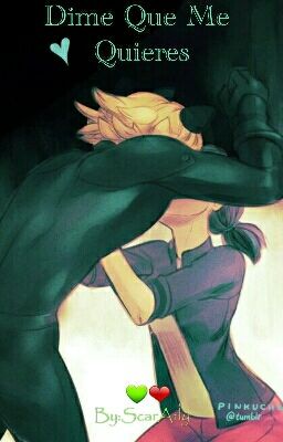 Dime Que Me Quieres (MariChat)~ [CANCELADA]