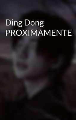 Ding Dong PROXIMAMENTE