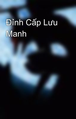 Đỉnh Cấp Lưu Manh