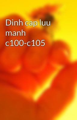 Dinh cap luu manh c100-c105