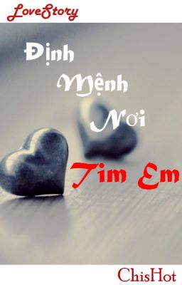 Định Mệnh Nơi Tim Em