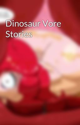 Dinosaur Vore Stories