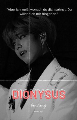 Dionysos | Binsung ✓