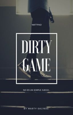 ||Dirty Game|| +18 L.T  {Story  short terminada}