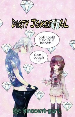 Dirty Jokes | AL