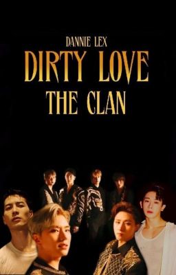 Dirty Love: The Clan