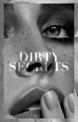 ✓ DIRTY SECRETS ❗️