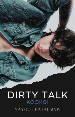 DIRTY TALK • KookGi