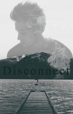 Disconnect 2