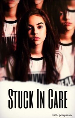 DISCONTINUED ~ Stuck In Care  {Liam O'Donovan fanfic} 