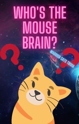 [DISCONTINUED] Who's the Mouse Brain? WARRIOR CATS TRIVIA