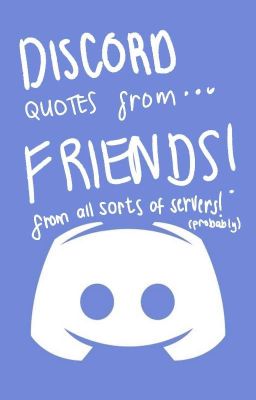 Discord Quotes From Friends