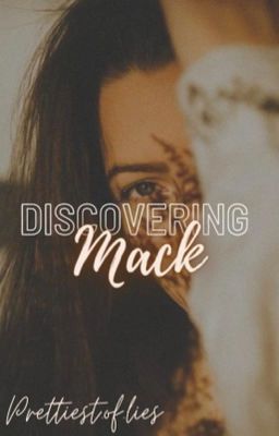 Discovering Mack