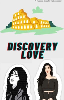 Discovery love (Camren)