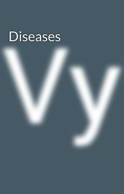 Diseases