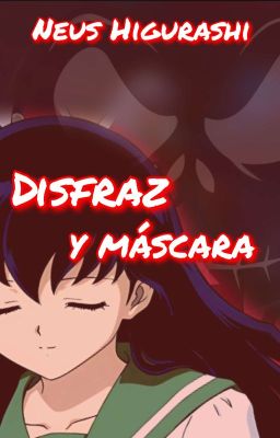 Disfraz y máscara (One-Shot)