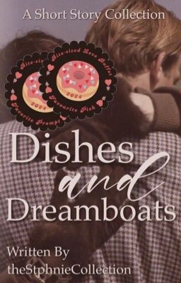 Dishes and Dreamboats 