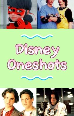 Disney Oneshots