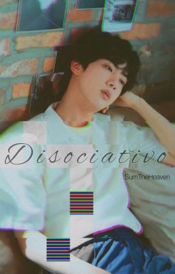 Disociativo「NamJin」