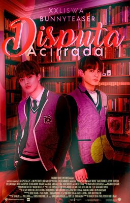 Disputa Acirrada •Jikook•