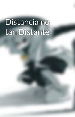 Distancia no tan Distante