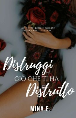 Distruggi ciò che ti ha distrutto || Bad Girl ||