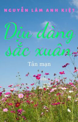 DỊU DÀNG SẮC XUÂN | Gentle Spring