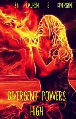 Divergent Powers High