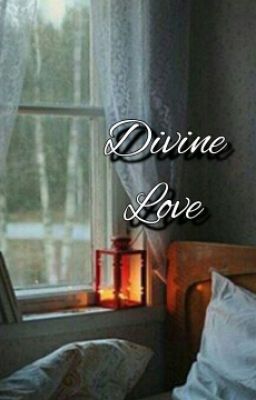 ♥Divine Love♥