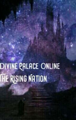 Divine Palace Online: The Rising Nation