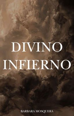 Divino Infierno © COMPLETO